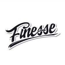 -_Finesse_-